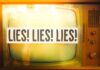 A vintage television displaying the words 'LIES! LIES! LIES!'