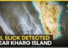 Massive Oil Slick Detected Near Iran's Kharg Island Export Hub | WION News