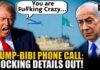 DC Insiders Exposed — Who Leaked Trump Call? ‘You are fu#king crazy!’ Shocking details out from Trump-Netanyahu phone call over US-Iran talks