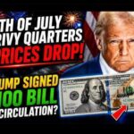 Money Shock: Trump Name Hits $100 4th Of July Privy Quarters Prices DROP! TRUMP Signed $100 Bill In Circulation?