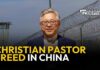 China’s Church Arrests Escalates Christian Pastor Ezra Jin Released from Chinese Prison | EWTN News In Depth